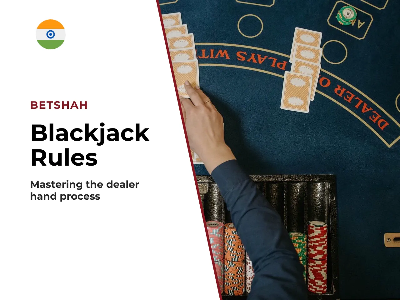 How Dealer Blackjack Works and How