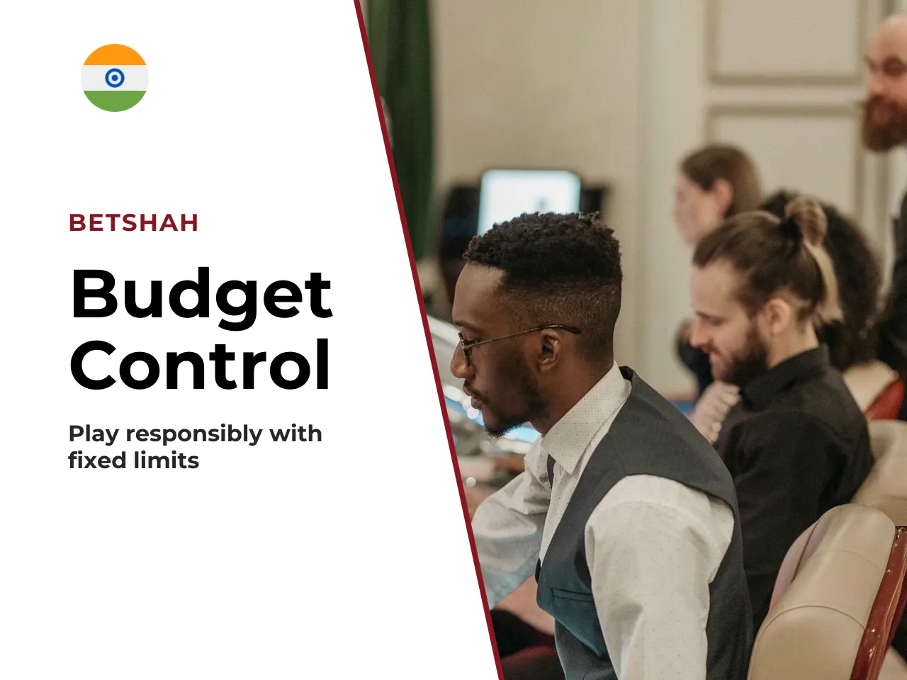 - Set a fixed session budget