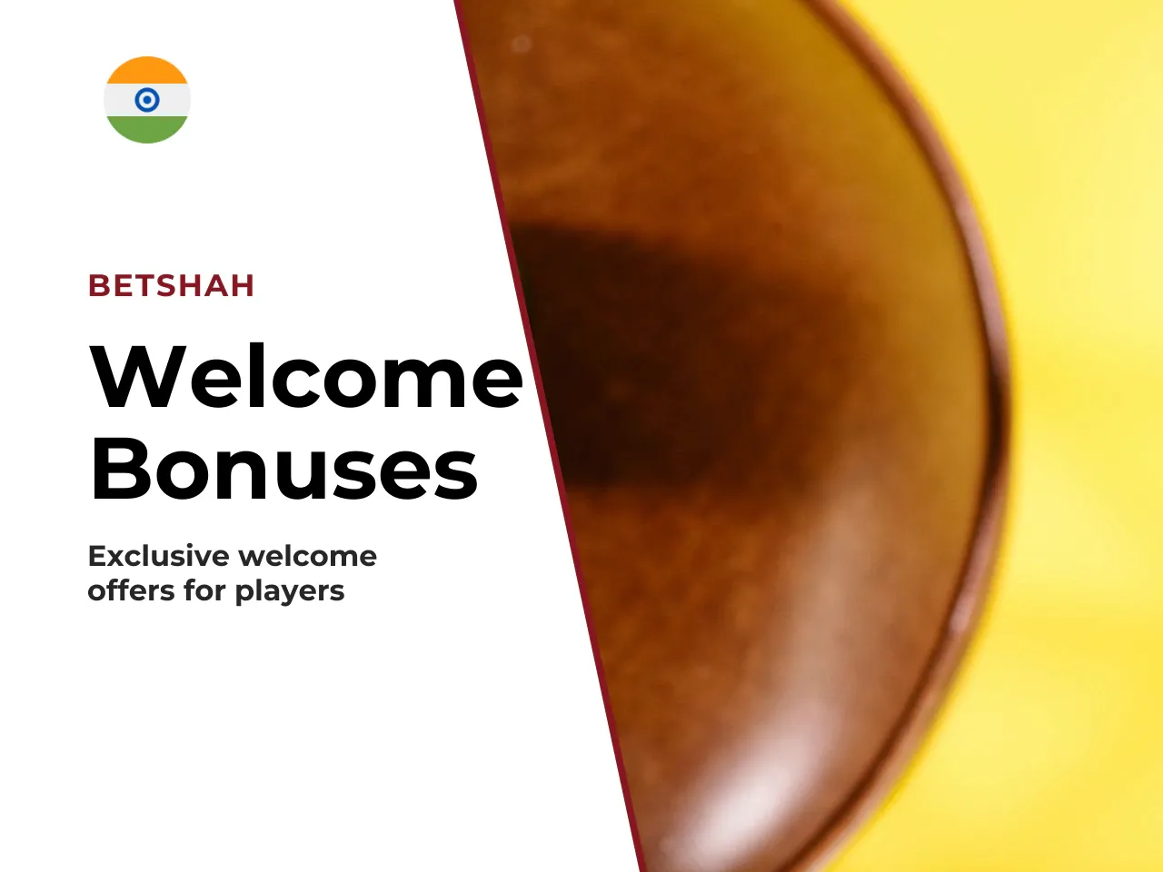 Welcome Offers for New Indian Players